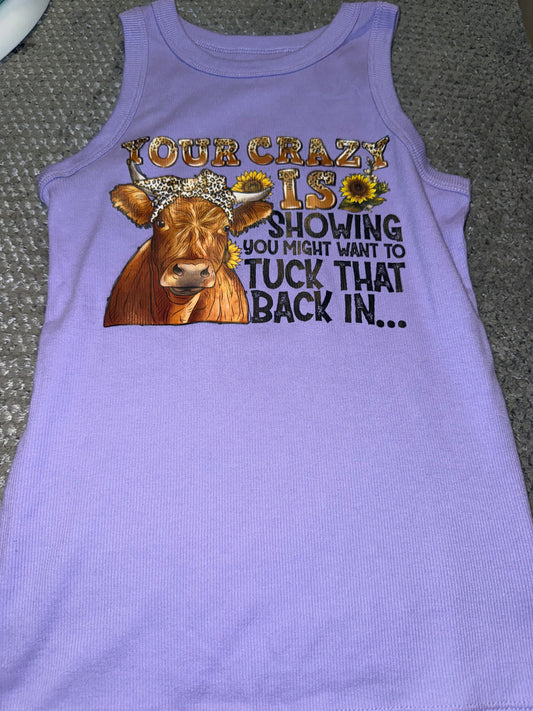 Girls Large (10-12) Your Crazy Is Showing Tank Top